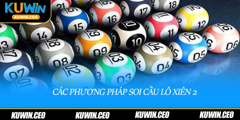 Các phương pháp soi cầu lô xiên 2