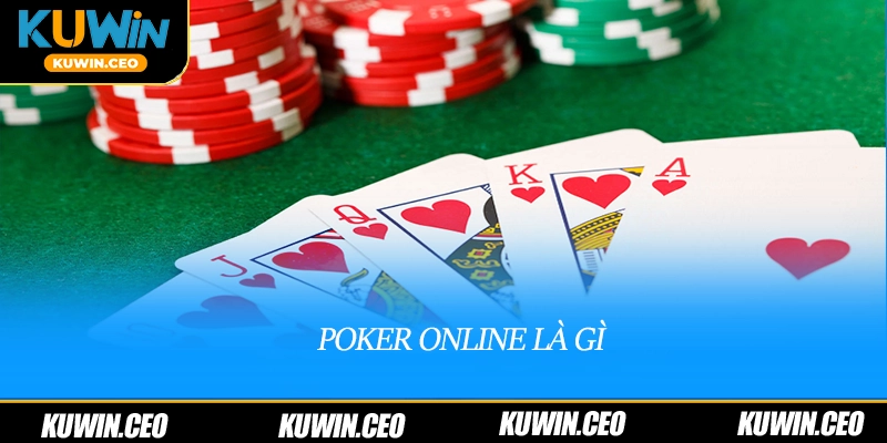 Poker online là gì